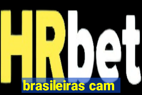 brasileiras cam